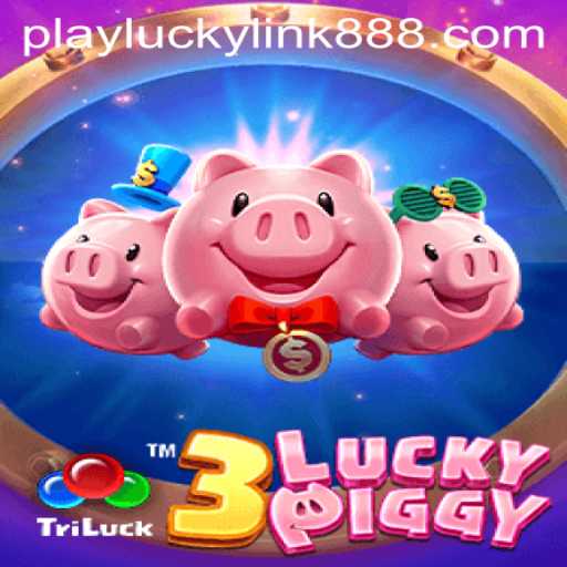 Exploring 3LUCKYPIGGY: The Exciting Game at LuckyLink888 Casino