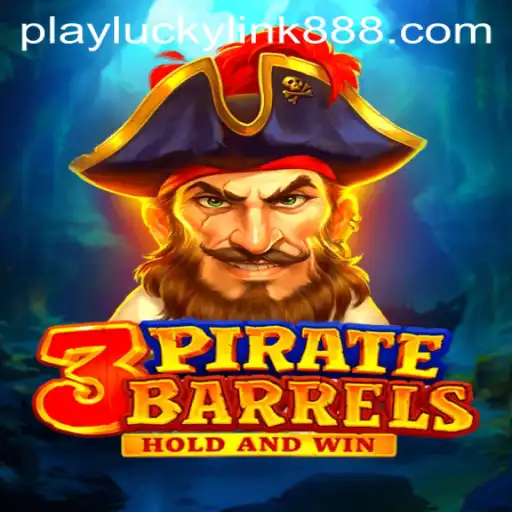 Discover the Thrills of 3PirateBarrels at LuckyLink888 Casino