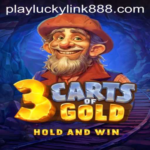 3cartsOfGold: A Treasure Trove at LuckyLink888 Casino