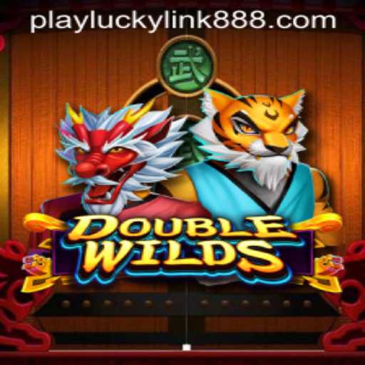 Unlock the Thrills of DoubleWilds at LuckyLink888 Casino