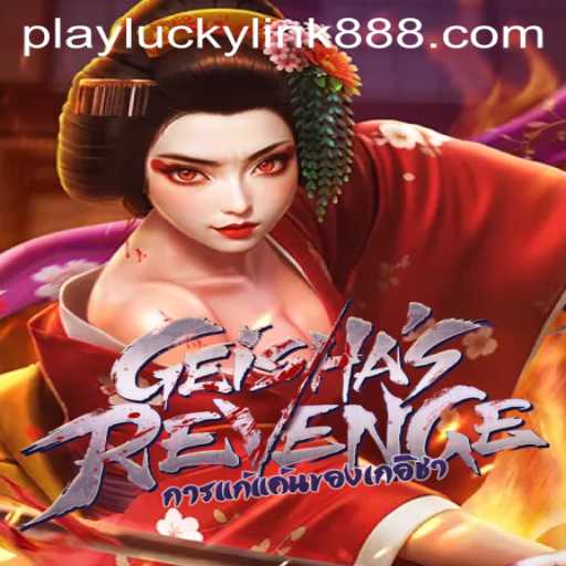 GeishasRevenge: A Thrilling Journey Through Ancient Japan at LuckyLink888 Casino