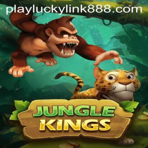 Explore the Thrilling World of JungleKings at LuckyLink888 Casino