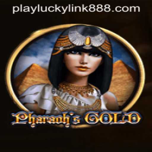 PharaohsGold: Discover the Riches at LuckyLink888 Casino