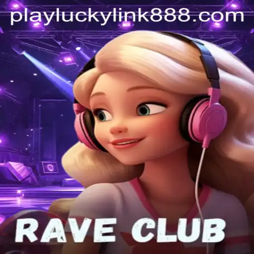 Experience the Thrills of RaveClub at LuckyLink888 Casino