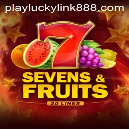 Exploring SevensFruits20: A New Sensation at LuckyLink888 Casino