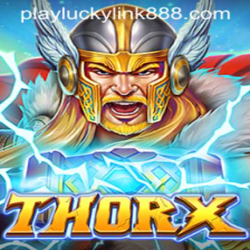 Experience the Thrilling World of ThorX at LuckyLink888 Casino