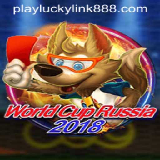 WorldCupRussia2018: A Comprehensive Guide to the Game and Its Connection to LuckyLink888 Casino
